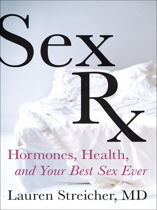 Title details for Sex Rx by Lauren F. Streicher - Wait list
